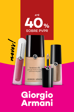 Marca Giorgio Armani com novidades e destaque promocional de até 40% sobre preço de Venda ao Público Recomendado